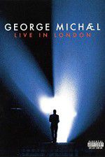 Watch George Michael: Live in London 1channel