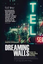 Watch Dreaming Walls: Inside the Chelsea Hotel 1channel