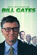 Watch Tech Billionaires: Bill Gates 1channel