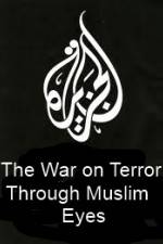 Watch The War on Terror Through Muslim Eyes 1channel