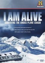 Watch I Am Alive: Surviving the Andes Plane Crash 1channel