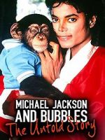 Watch Michael Jackson and Bubbles: The Untold Story 1channel