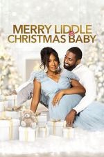 Watch Merry Liddle Christmas Baby 1channel