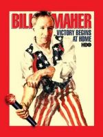 Watch Bill Maher: Victory Begins at Home (TV Special 2003) 1channel