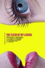 Watch The Flesh of My Lovers 1channel