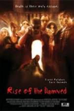 Watch Rise of the Damned 1channel