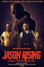Watch Jason Rising: A Friday the 13th Fan Film 1channel