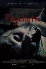 Watch Psychotic 1channel