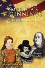 Watch Secret Mysteries of America's Beginnings Volume 1: The New Atlantis 1channel