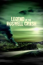 Watch Legend of the Roswell Crash 1channel