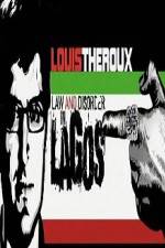 Watch Louis Theroux Law & Disorder in Lagos 1channel
