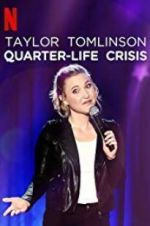 Watch Taylor Tomlinson: Quarter-Life Crisis 1channel