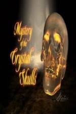 Watch Mystery of the Crystal Skulls 1channel