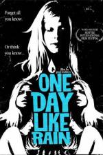 Watch One Day Like Rain 1channel