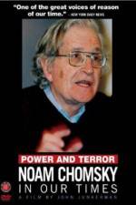 Watch Power and Terror Noam Chomsky in Our Times 1channel