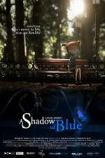 Watch A Shadow of Blue 1channel