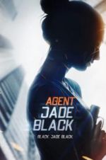 Watch Agent Jade Black 1channel