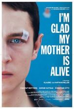 Watch I\'m Glad My Mother Is Alive 1channel