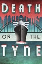 Watch Death on the Tyne 1channel