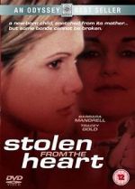 Watch Stolen from the Heart 1channel