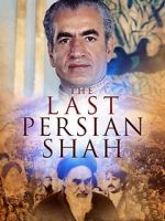 Watch The Last Persian Shah 1channel