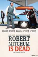 Watch Robert Mitchum Is Dead 1channel