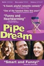 Watch Pipe Dream 1channel
