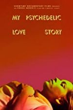 Watch My Psychedelic Love Story 1channel