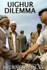 Watch Uighur Dilemma 1channel