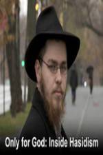 Watch Only for God: Inside Hasidism 1channel