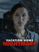 Watch Vacation Home Nightmare 1channel
