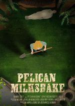 Watch Pelican Milkshake (Short 2020) 1channel