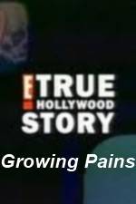 Watch E True Hollywood Story -  Growing Pains 1channel
