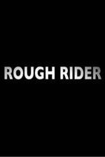 Watch Rough Rider 1channel