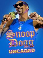 Watch Snoop Dogg: Uncaged 1channel