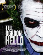 Watch Tell Gordon Hello (Short 2010) 1channel