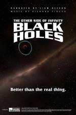 Watch Black Holes: The Other Side of Infinity 1channel