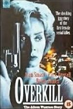 Watch Overkill: The Aileen Wuornos Story 1channel