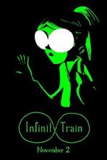 Watch Infinity Train (TV Short 2016) 1channel