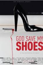 Watch God Save My Shoes 1channel