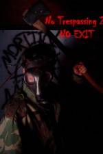 Watch No Trespassing 2 No Exit 1channel