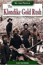 Watch The Klondike Gold Rush 1channel
