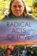 Watch Radical Acts of Love 1channel