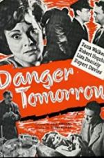 Watch Danger Tomorrow 1channel