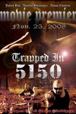 Watch Trapped in 5150 1channel