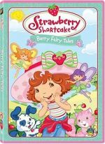 Watch Strawberry Shortcake: Berry Fairy Tales 1channel