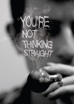 Watch You\'re Not Thinking Straight 1channel