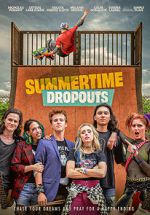 Watch Summertime Dropouts 1channel
