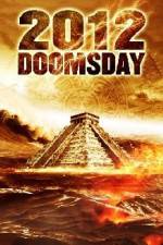 Watch 2012 Doomsday 1channel