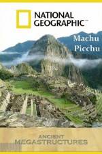 Watch National Geographic Ancient Megastructures Machu Picchu 1channel